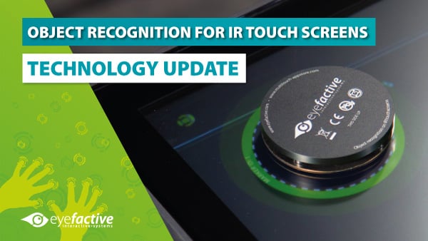 eyefactive develops Object Recognition for IR Touch Sceens
